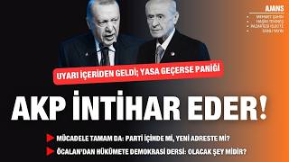 Yasa geçerse paniği; AKP intihar eder... | Ajans