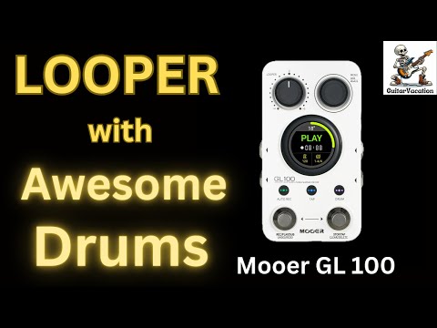 Looper with Awesome Drums - Mooer GL100 - YouTube