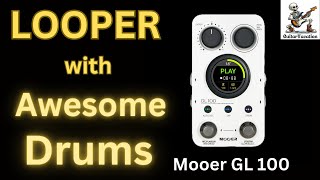 Looper with Awesome Drums - Mooer GL100 - YouTube