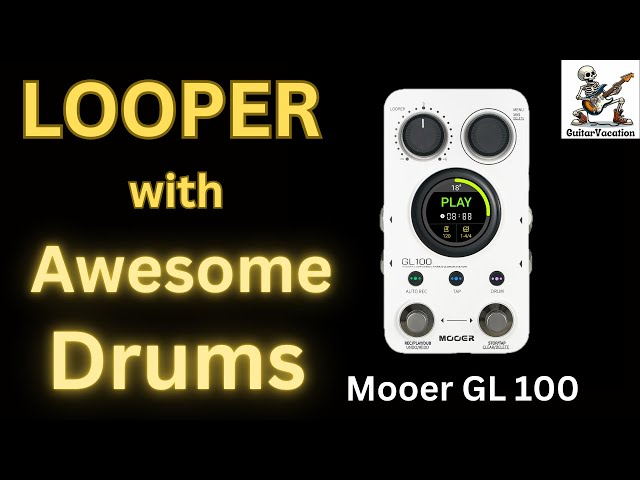Looper with Awesome Drums - Mooer GL100 - YouTube