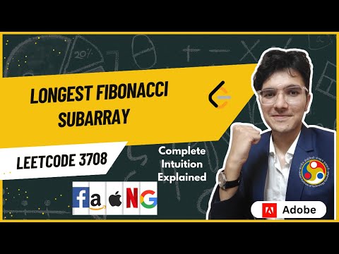 Longest Fibonacci Subarray | LeetCode 3708 | Biweekly Contest 167