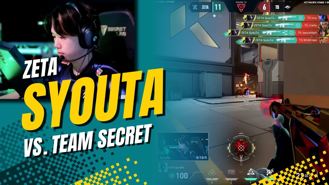 ZETA SyouTa Crazy 4K Against Team Secret | VCT Pacific 2025