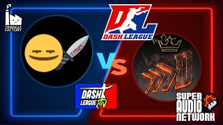 DLTV - DASH LEAGUE (D VS TMNM)