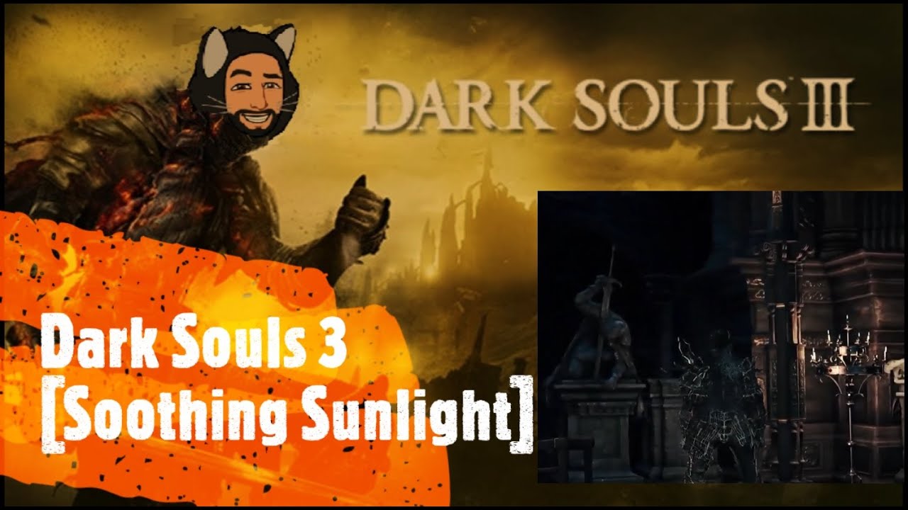 Dark Souls 3 [Soothing Sunlight]