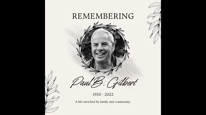 Remembering Paul B. Gilbert