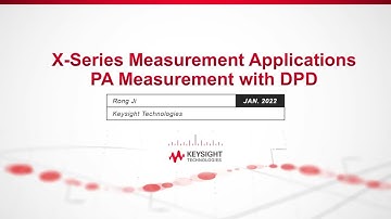 PA DPD Measurement: Demo with 5G NR Using Keysight PXI VXT Transceiver - Part 2