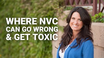Where Nonviolent Communication Can Go Wrong & Get Toxic