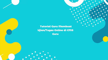 CMS Guru - Input Tugas/Ujian Online (web browser)