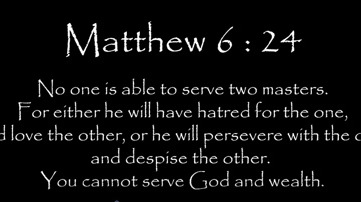 You cannot serve God and wealth (Matthew 6:24)
