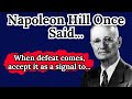Napoleon Hill Once Said - Motivational | Inspirational quotes
