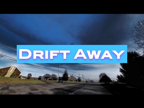 Drift Away -