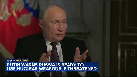 Putin says he is ready to use nuclear weapons if there is a threat to Russia