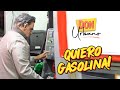 DON URBANO - ¡Quiero Gasolina! - Sketch