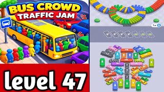 Bus Crowd Traffic Jam level 47 walkthrough solution 