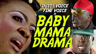 Baby Mama Drama  Dutty Voice, Fine Voice  Comedy  Ity and Fancy Cat Show