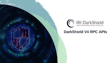 IRI DarkShield v4 Intro & Training: Base & File RPC APIs