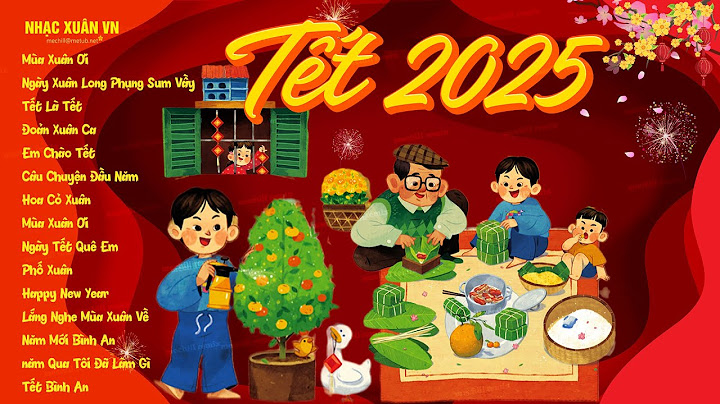 Tết Tết Tết Tết Đến Rồi, Xuân Xuân Ơi Xuân Đã Về - Nhạc Tết 2025 EDM, LK Nhạc Xuân Remix Bass Cực Êm