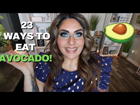 23 WAYS TO EAT MORE AVOCADO🥑 - YOU WILL BE SURPRISED! - WEIGHT LOSS TIPS - HOW TO LOSE WEIGHT!