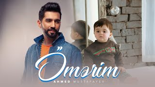 Ahmed Mustafayev - Ömərim (2022 official video) Resimi