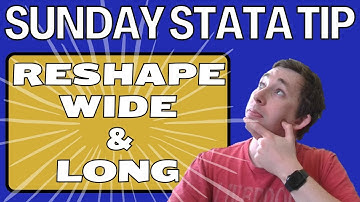 Reshape Long | Reshape Wide | Sunday Stata Tip