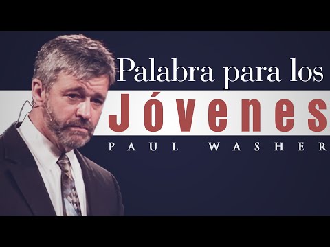 Una Palabra Para los Jóvenes - Paul Washer