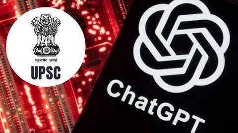ChatGPT Fails UPSC Prelims Exam | AI Chatbot Failed to Solve CSE Exam by 30%