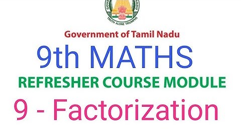 9th Maths Refresher Course Module | Lesson 9 - Factorization | Answer key