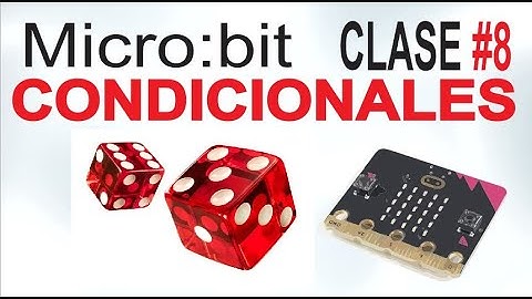 Micro:bit CONDICIONALES