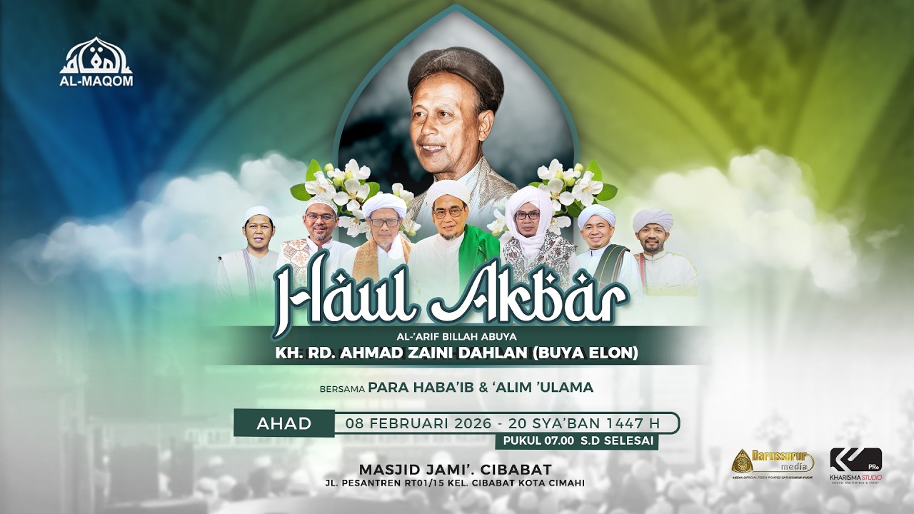 LIVE | HAUL AKBAR ASY SYEIKH AL ARIF BILLAH ABUYA KH RD AHMAD ZAENI DAHLAN (BUYA ELON) RA | CIBABAT