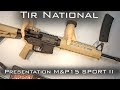 Prsentation sw mp15 sport 2  magpul moe mid sl   franais