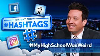 Hashtags: #MyHighSchoolWasWeird | The Tonight Show Starring Jimmy Fallon