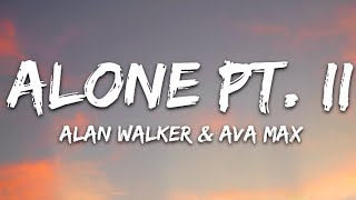Alan Walker & Ava Max - Alone Pt,2 Lyrics