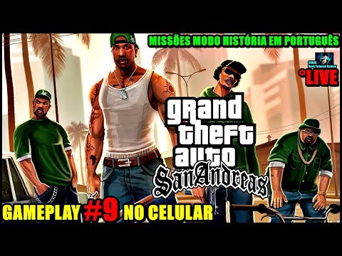 ○GTA San Andreas GAMEPLAY #1 NO CELULAR 👁 MISSÕES MODO HISTÓRIA EM  PORTUGUÊS 