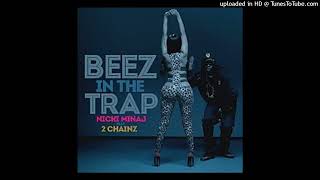 Nicki Minaj Feat. 2 Chainz - Beez in the trap