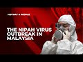 Unveiling the Story of Deadly Nipah Virus in Malaysia