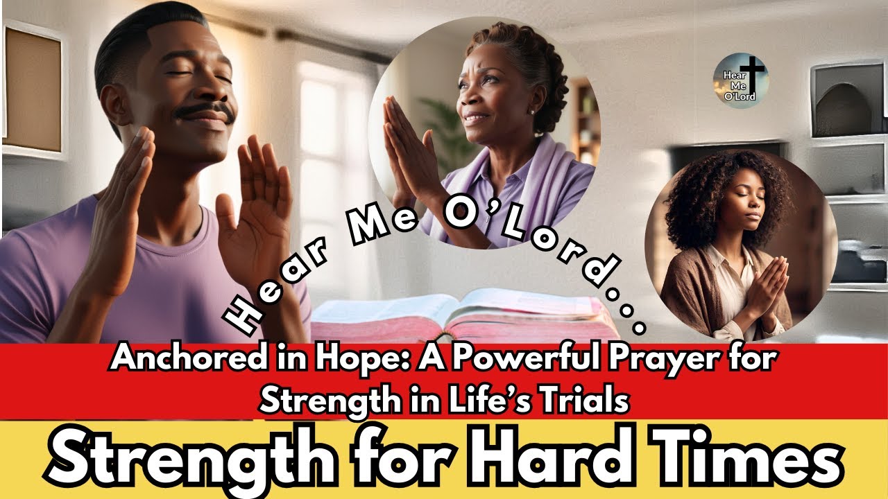 Strength For Hard times. Hope in Difficult Times Prayer. Encouraging ...