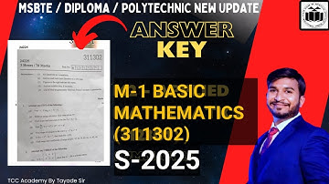 M-1 S-2025 ANS KEY (311302) तुम्हाला M-1 मध्ये किती मार्क भेटले? BASIC MATHEMATICS PEPAR SOLUTION