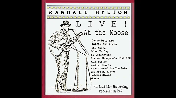 Randall Hylton: Live At The Moose (1997) Songwriti...