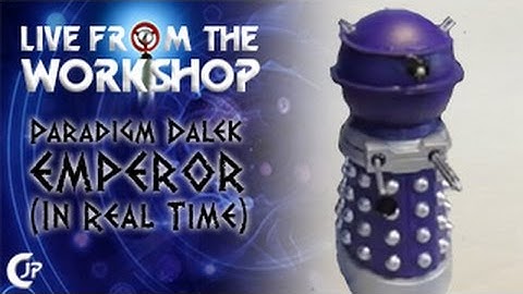 Live From The Workshop : Paradigm Dalek Emperor (In Real Time!)