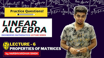 Chapter-1: Linear Algebra | L-6 | Numericals | GATE/ESE/PSUs | by Harshvardhan Singh
