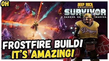 FrostFire Build! It Was AMAZING!! Deep Rock Galactic Survivor!