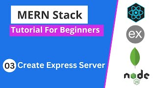 MERN Stack Tutorial | #3 - Create Express Server