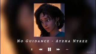 No Guidance (Remix) - Ayzha Nyree [Sped Up   Reverbed]