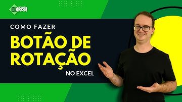 Como Fazer Botão de Rotação no Excel?
