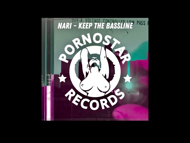 Nari - Keep the Bassline