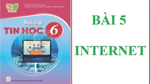 Giải câu hỏi và bài tập tin học lớp 6 năm 2024