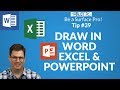 Drawing in word excel and powerpoint with your surface pen