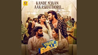 Kande Njaan Aakashathoru (From "Once Upon A Time In Kochi")