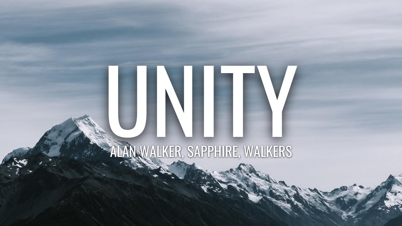 Unity alan walker lyrics