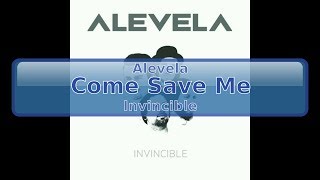 Alevela - Come Save Me [HD, HQ]